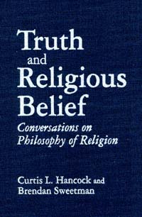 title Truth and Religious Belief Conversations On Philosophy of Religion - photo 1
