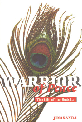 Gautama Buddha. - Warrior of peace : the life of the Buddha