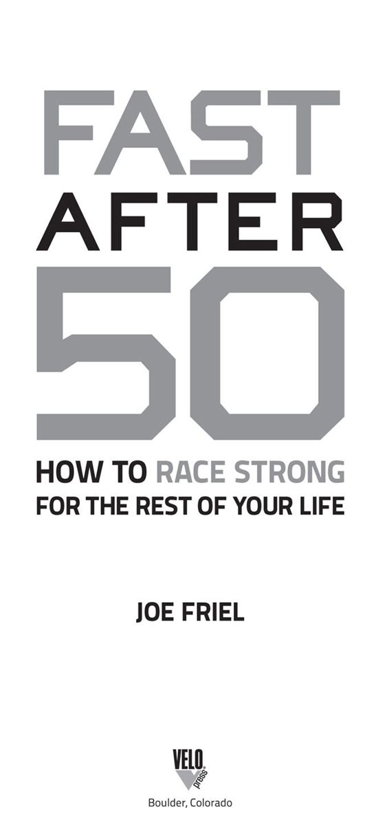 Fast after 50 how to race strong for the rest of your life - image 2