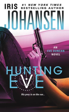 Johansen Iris - Hunting Eve: An Eve Duncan Novel