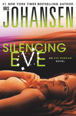 Johansen Iris - Eve Duncan novels. 15 : Silencing Eve