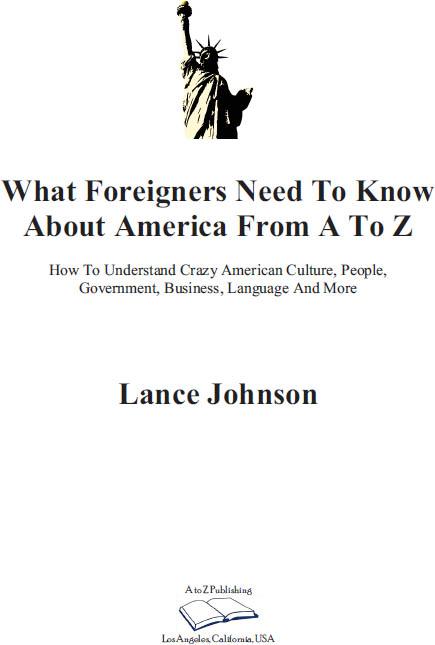 Published by A to Z Publishing COPYRIGHT 2012 by Lance Johnson All rights - photo 1