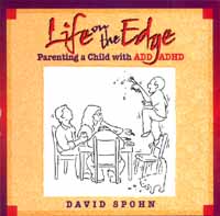 title Life On the Edge Parenting a Child With ADDADHD author - photo 1