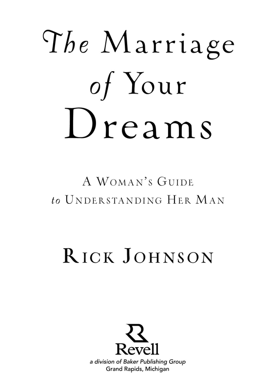 2012 by Rick Johnson Published by Revell a division of Baker Publishing Group - photo 1