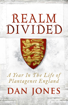 Jones Realm Divided: A Year in the Life of Plantagenet England