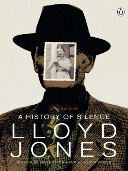 Jones A history of silence : a memoir