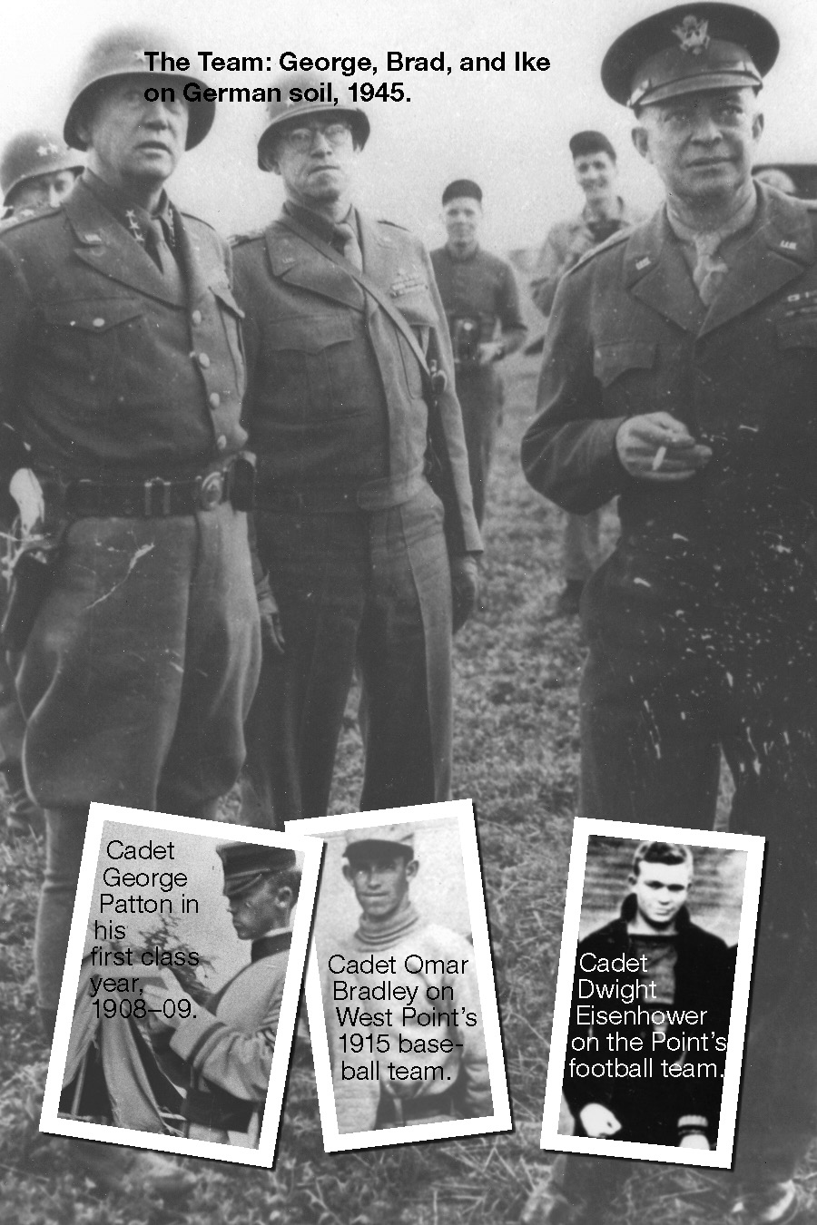 Brothers rivals victors eisenhower patton bradley and the partnership that drove the allied conquest in europe - photo 3