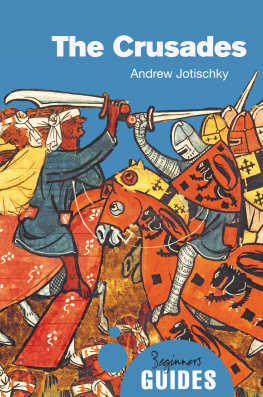 Jotischky The crusades : a beginners guide