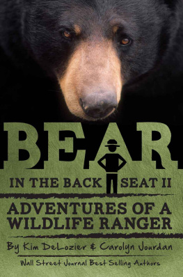 Jourdan Carolyn Bear in the Back Seat II: Adventures of a Wildlife Ranger in the Great Smoky Mountains National Park: Smokies Wildlife Ranger Book 2