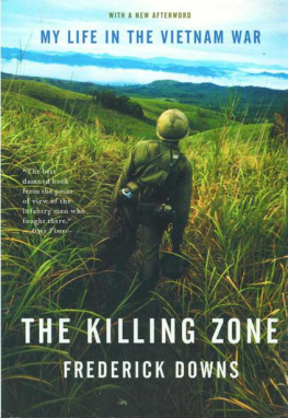 Downs The Killing zone : my life in the Vietnam war