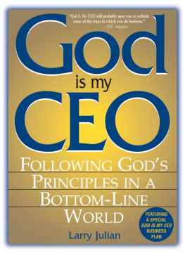 Julian God Is My CEO : Following Gods Principles in a Bottom-Line World