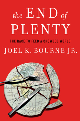 Bourne - The End of Plenty: The Race to Feed a Crowded World