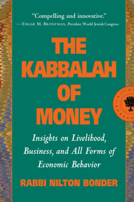 Kac Adriana - The Kabbalah of Money: Jewish Insights on Giving, Owning, and Receiving