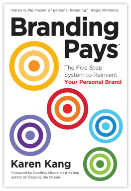 Kang - Branding pays : the five-step system to reinvent your personal brand