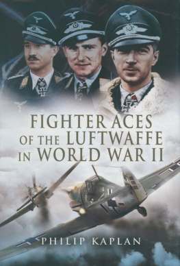 Kaplan Fighter Aces of the Luftwaffe in World War II