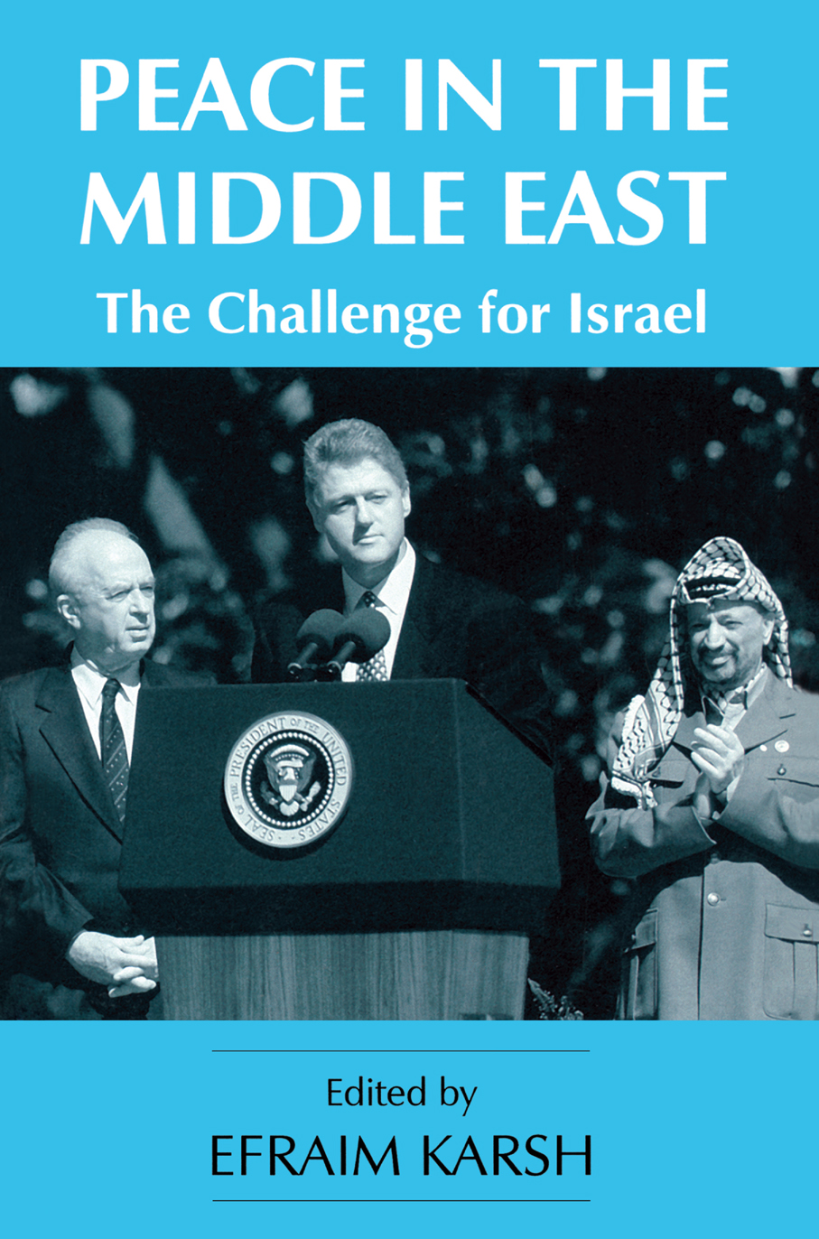 PEACE IN THE MIDDLE EAST THE CHALLENGE FOR ISRAEL Peace in the Middle East - photo 1