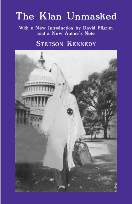 Kennedy - The Klan Unmasked: With a New Introduction by David Pilgrim and a New Authors Note