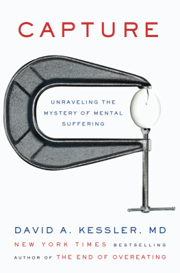 Kessler David A Capture: Unraveling the Mystery of Mental Suffering