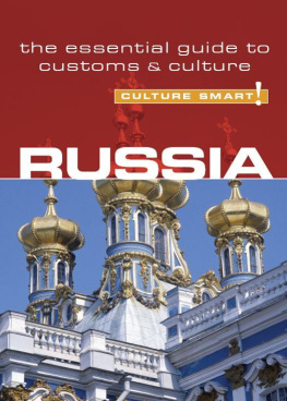 Anna King Russia - Culture Smart!: The Essential Guide to Customs & Culture
