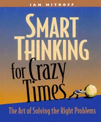 title Smart Thinking for Crazy Times The Art of Solving the Right - photo 1