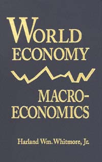 title World Economy Macroeconomics author Whitmore Harland Wm - photo 1