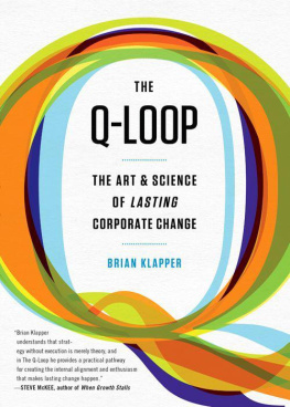 Klapper Brian - The Q-Loop: The Art & Science of Lasting Corporate Change