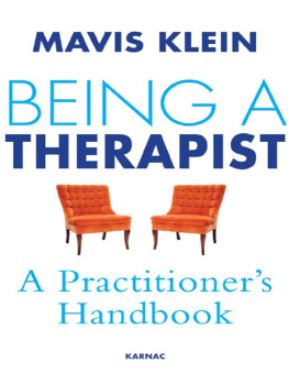 Klein Mavis - Being A Therapist: A Practioners Handbook