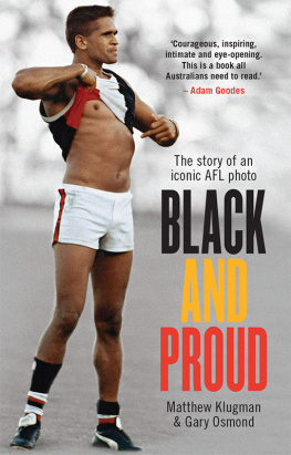 Klugman Matthew - Black and Proud : the Story of an Iconic AFL Photo