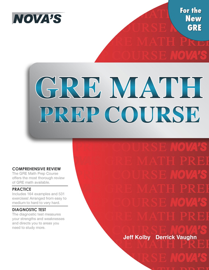 NOVAs GRE MATH PREP COURSE Jeff Kolby Derrick Vaughn Additional educational - photo 1