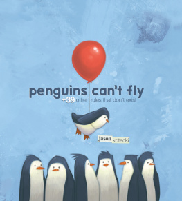 Kotecki - Penguins cant fly : + 39 other rules that dont exist