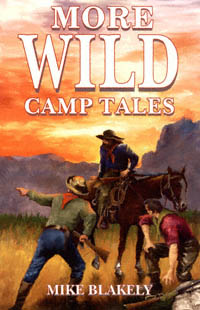 title More Wild Camp Tales author Blakely Mike publisher - photo 1