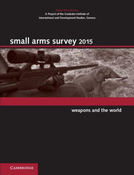 Krause - Small Arms Survey 2015 : weapons and the world