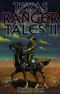 title Texas Ranger Tales II author Cox Mike publisher - photo 1