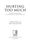 Kris Hollington - Hurting too much : shocking stories from the frontline of child protection