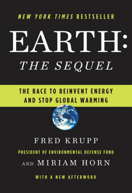 Krupp Fred - Earth, the sequel : the race to reinvent energy and stop global warming