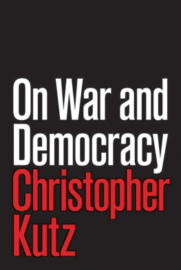 Kutz Christopher - On war and democracy