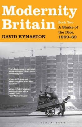 Kynaston - Modernity Britain: Book Two: A Shake of the Dice, 1959-62