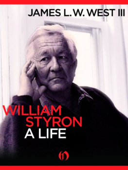 Styron William William Styron, a life