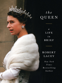 Lacey - The Queen : a Life in Brief