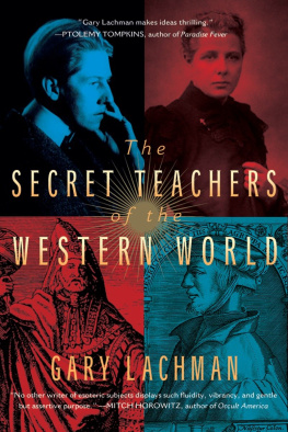 Lachman The secret teachers of the western world