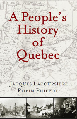 Lacoursiere Jacques A Peoples History of Quebec