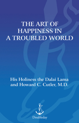 HowardCutler M. D. - The art of happiness in a troubled world