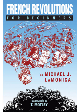 Michael J. LaMonica French Revolutions for beginners