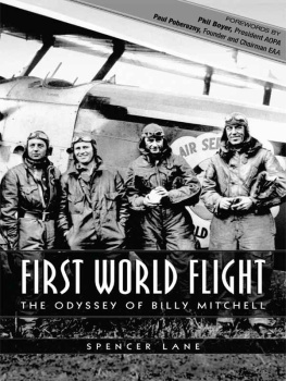 Lane - FIRST WORLD FLIGHT: The Odyssey of Billy Mitchell