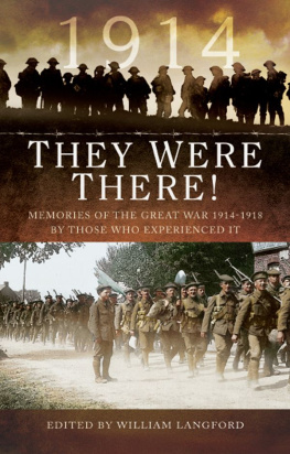 Langford - They Were There in 1914: Memories of the Great War 1914–1918 by those who experienced it