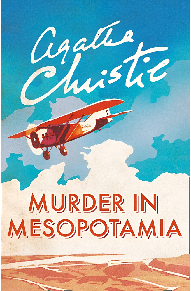 Murder in Mesopotamia A Hercule Poirot Mystery Dedicated to My many - photo 1