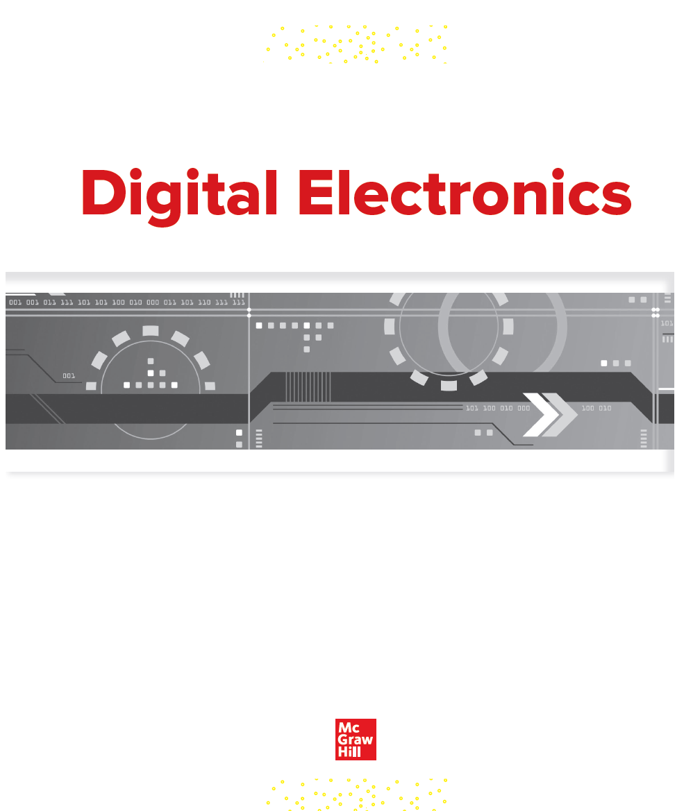 page 2 DIGITAL ELECTRONICS PRINCIPLES AND APPLICATIONS Published by McGraw - photo 3